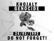 Today Marks 31st Anniversary of Khojaly Genocide of Azerbaijanis